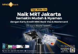 MNC Bank Bikin Naik MRT Jakarta Super Gampang